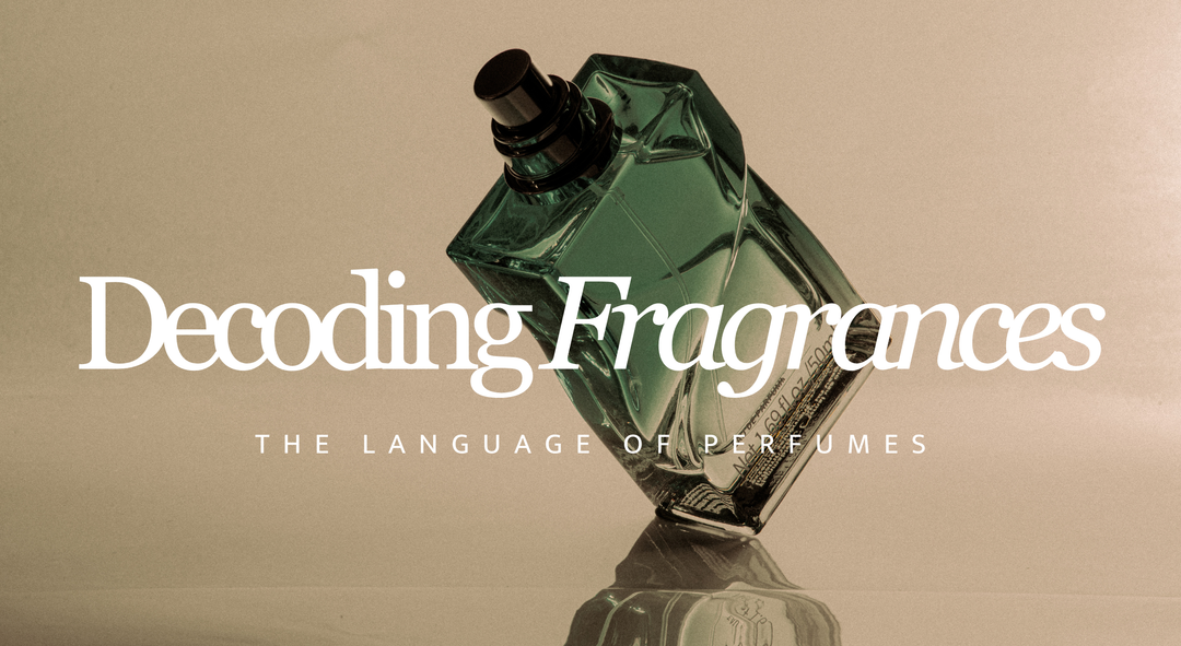 The Hidden Language of Perfume: Decoding Fragrance Notes and Terminology