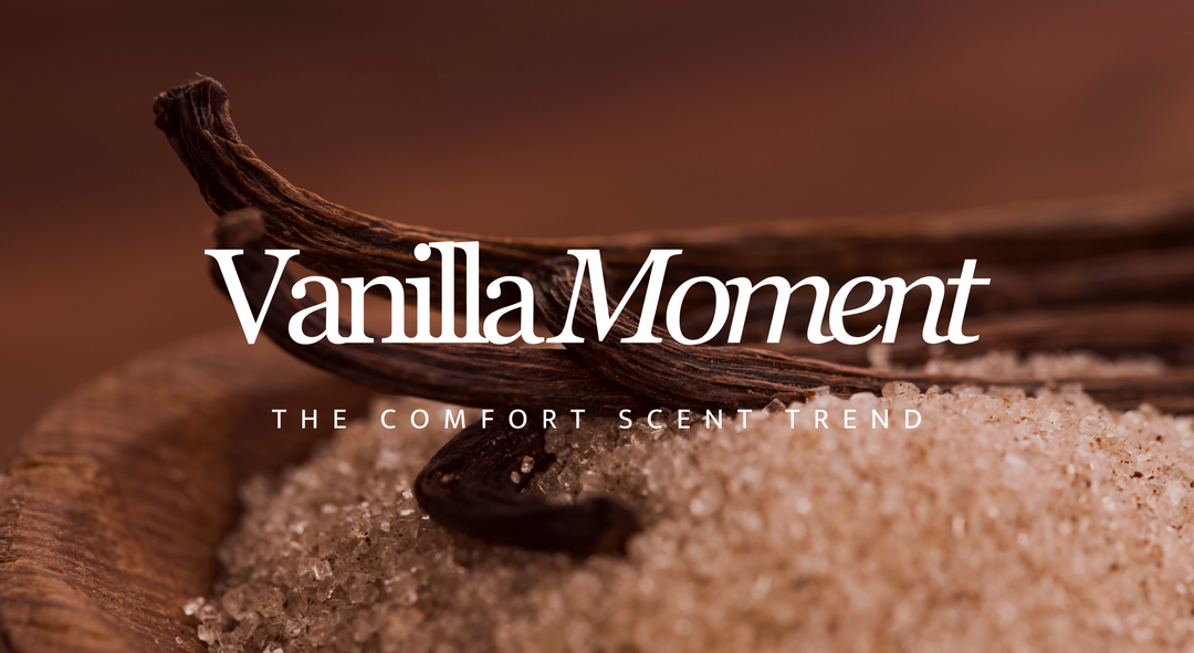Why Vanilla Is Having a Moment: The Comfort Scent Trend