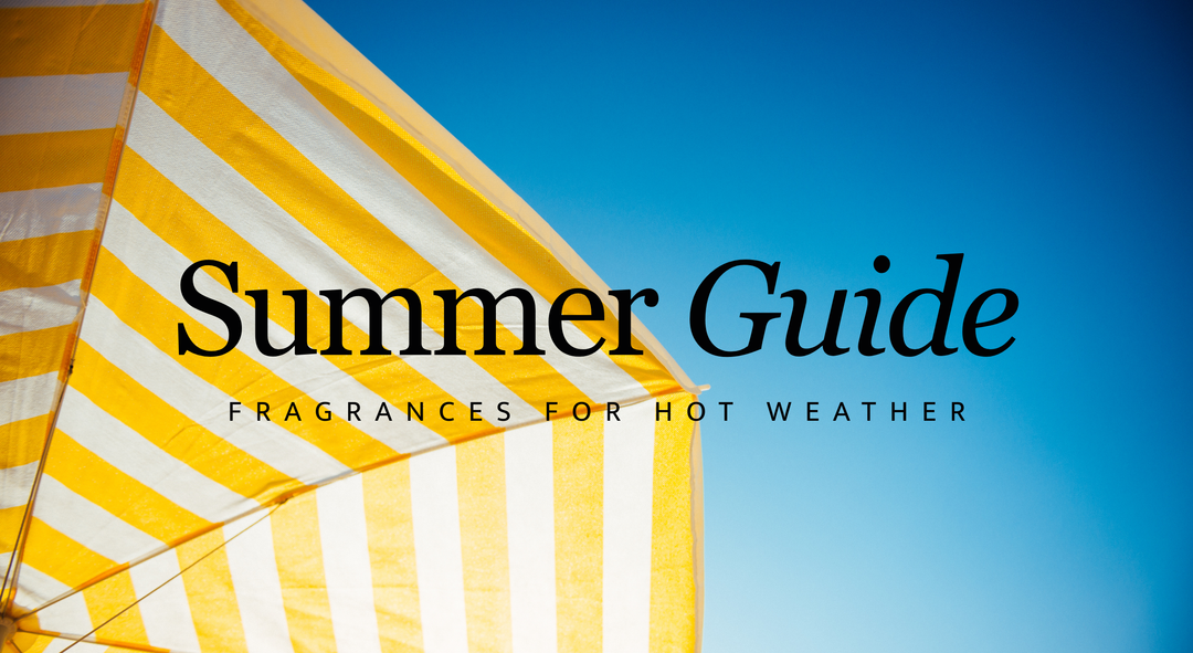 Summer Survival Guide: Fragrances for Hot Weather